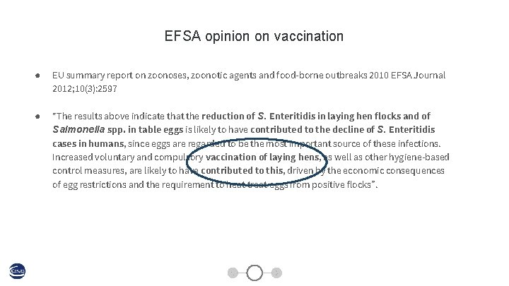 EFSA opinion on vaccination ● EU summary report on zoonoses, zoonotic agents and food-borne