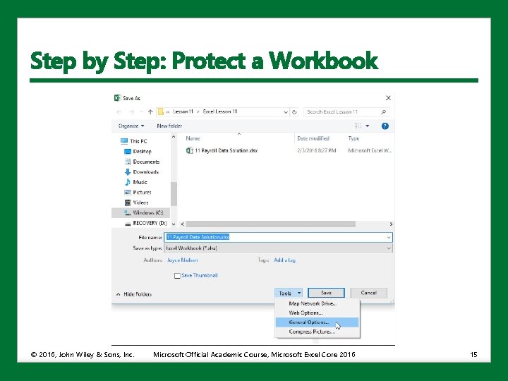 Step by Step: Protect a Workbook © 2016, John Wiley & Sons, Inc. Microsoft