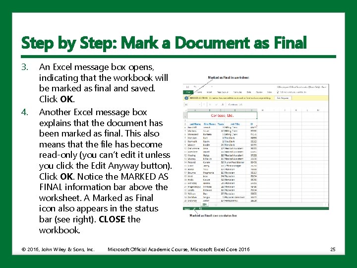 Step by Step: Mark a Document as Final 3. 4. An Excel message box