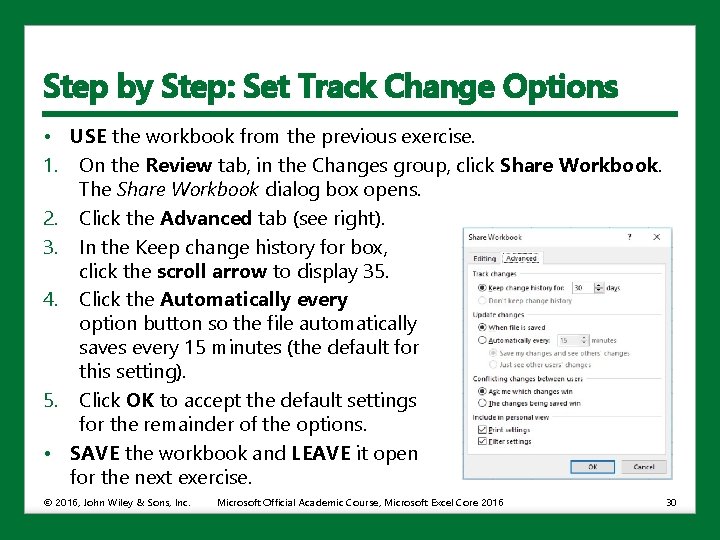 Step by Step: Set Track Change Options • USE the workbook from the previous