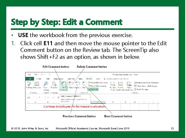 Step by Step: Edit a Comment • USE the workbook from the previous exercise.