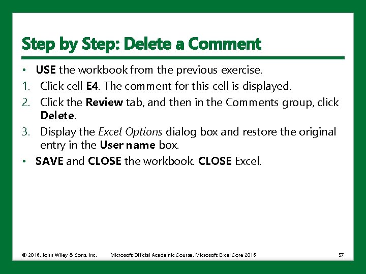 Step by Step: Delete a Comment • USE the workbook from the previous exercise.