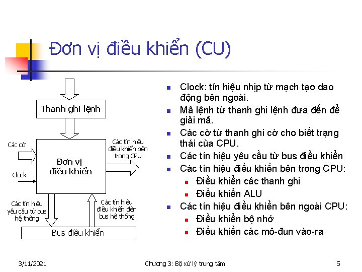 Đơn vị điều khiển (CU) n Thanh ghi lệnh n n Các tín hiệu