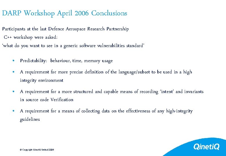 DARP Workshop April 2006 Conclusions Participants at the last Defence Aerospace Research Partnership C++