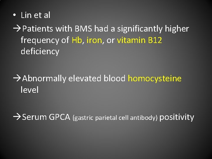  • Lin et al Patients with BMS had a significantly higher frequency of