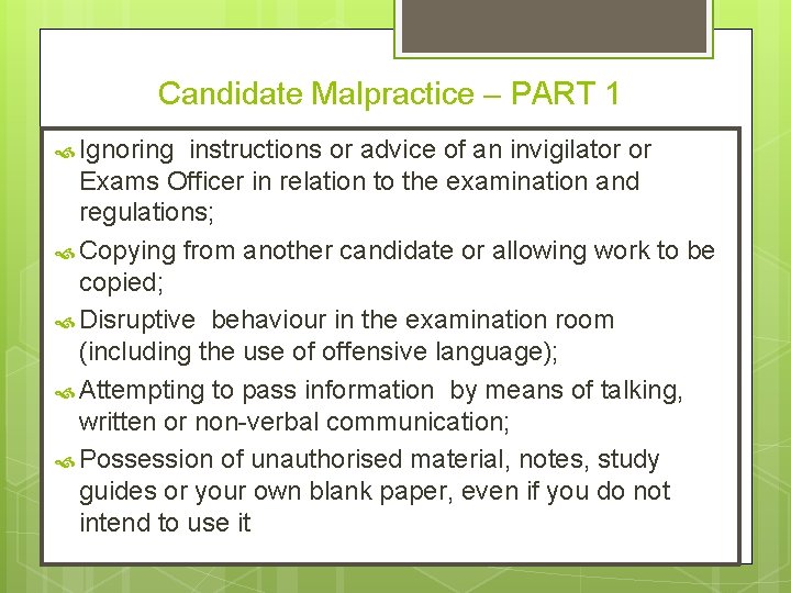 Candidate Malpractice – PART 1 Ignoring instructions or advice of an invigilator or Exams