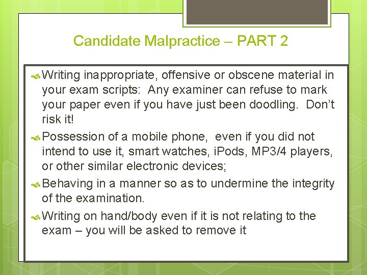 Candidate Malpractice – PART 2 Writing inappropriate, offensive or obscene material in your exam