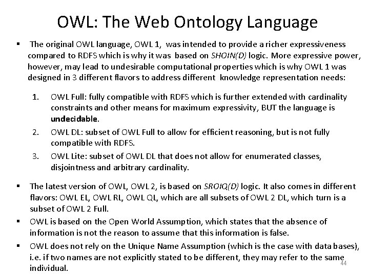 OWL: The Web Ontology Language § The original OWL language, OWL 1, was intended