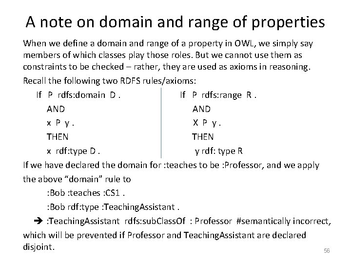 A note on domain and range of properties When we define a domain and