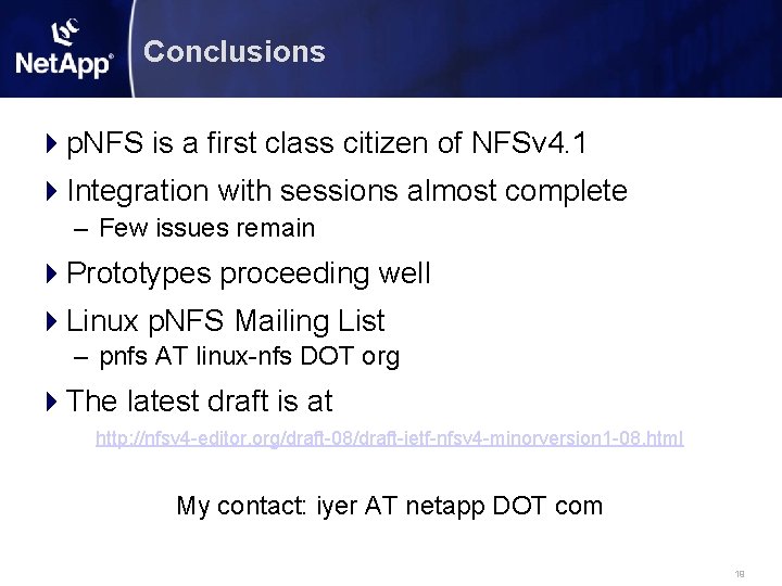 Conclusions p. NFS is a first class citizen of NFSv 4. 1 Integration with