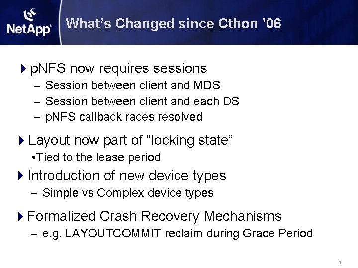 What’s Changed since Cthon ’ 06 p. NFS now requires sessions – Session between