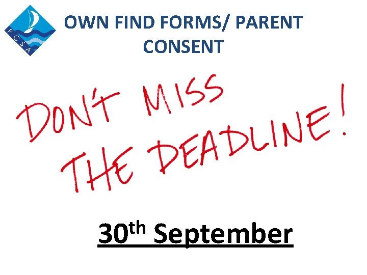 OWN FIND FORMS/ PARENT CONSENT th 30 September 