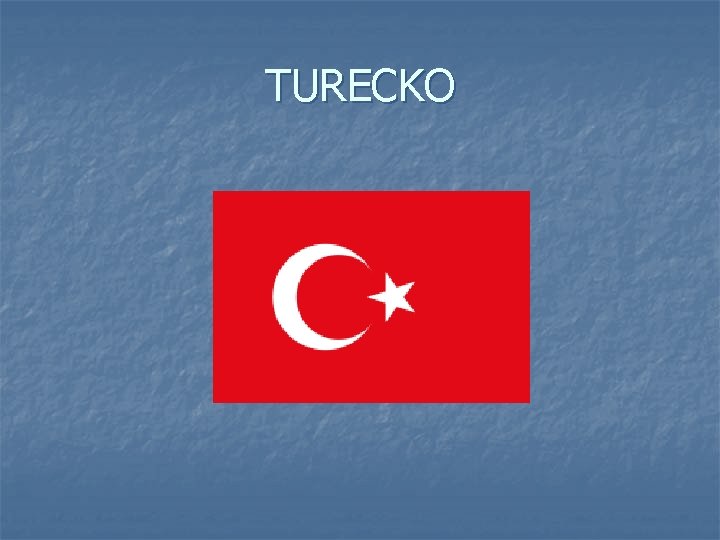 TURECKO 