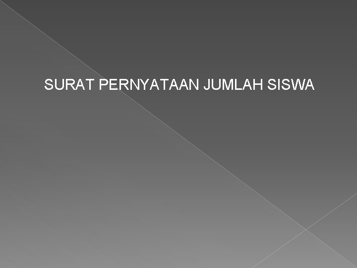 SURAT PERNYATAAN JUMLAH SISWA 