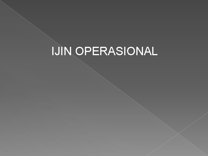 IJIN OPERASIONAL 