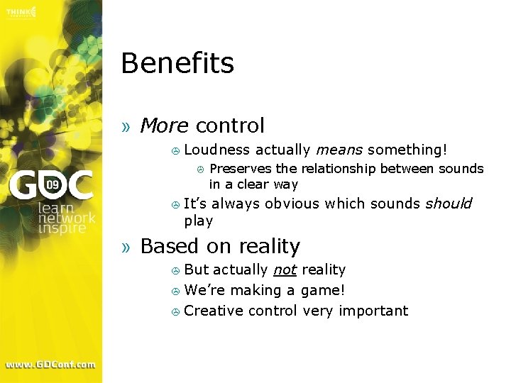Benefits » More control > Loudness > actually means something! Preserves the relationship between