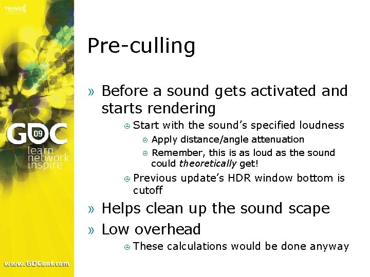 Pre-culling » Before a sound gets activated and starts rendering > Start > >