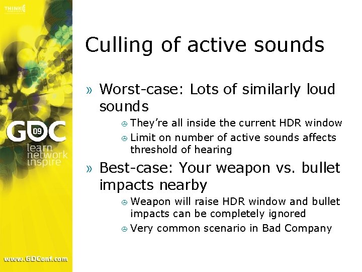 Culling of active sounds » Worst-case: Lots of similarly loud sounds > They’re all
