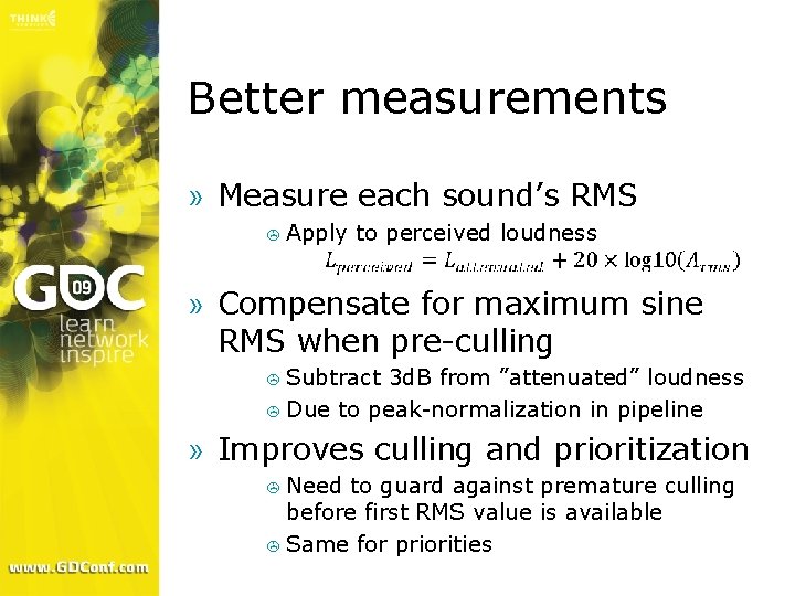 Better measurements » Measure each sound’s RMS > Apply to perceived loudness » Compensate