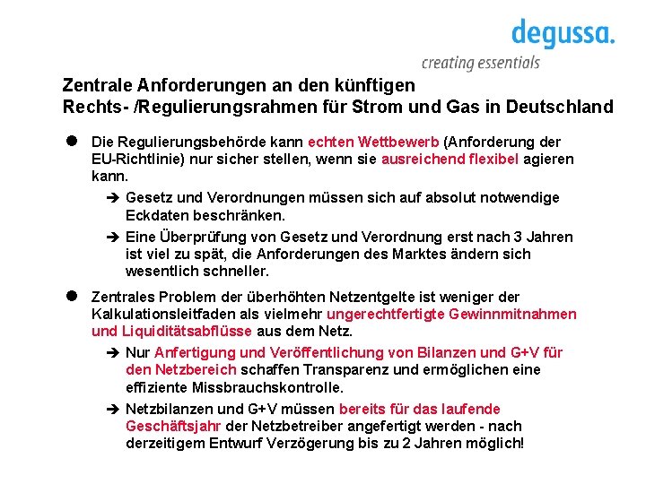 Zentrale Anforderungen an den künftigen Rechts- /Regulierungsrahmen für Strom und Gas in Deutschland l