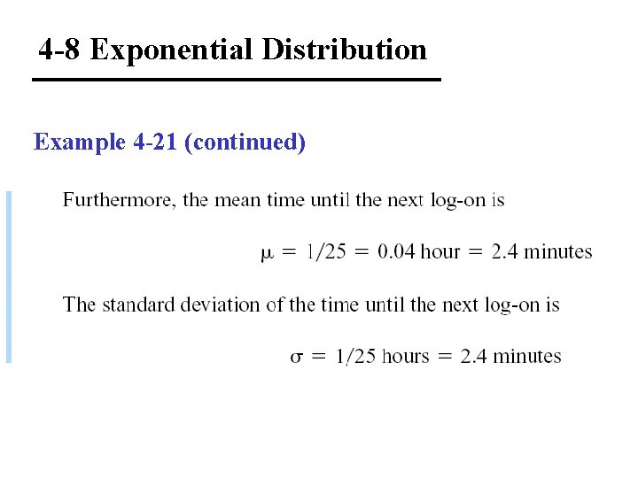4 -8 Exponential Distribution Example 4 -21 (continued) 
