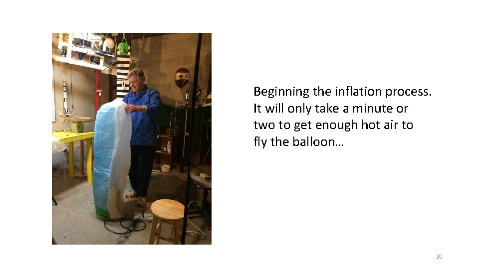 Beginning the inflation process. It will only take a minute or two to get