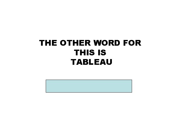 THE OTHER WORD FOR THIS IS TABLEAU FROZEN PICTURE 