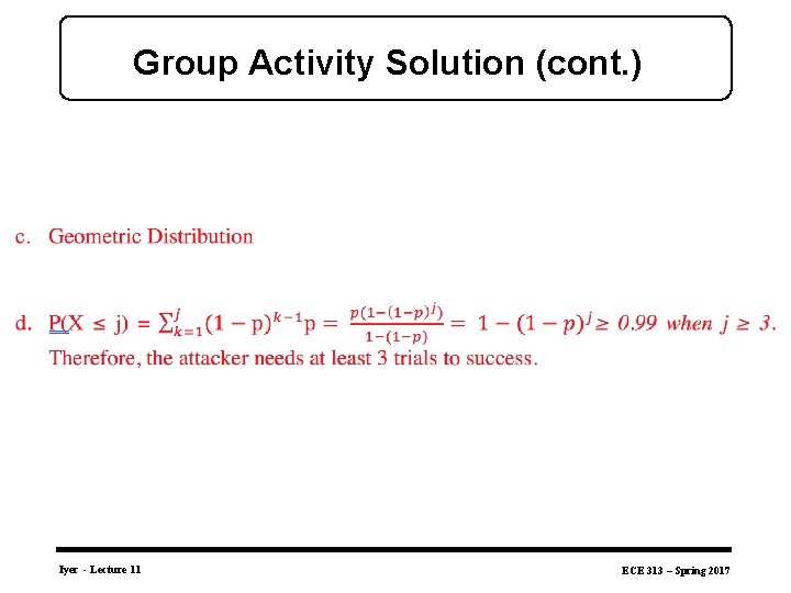 Group Activity Solution (cont. ) Iyer - Lecture 11 ECE 313 – Spring 2017