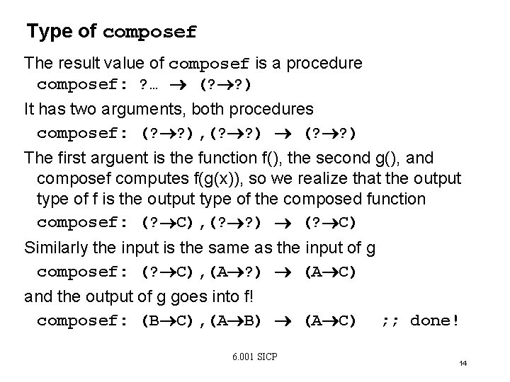 Type of composef The result value of composef is a procedure composef: ? …