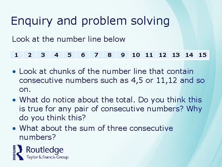 Enquiry and problem solving Look at the number line below 1 2 3 4 Enquiry and problem solving Look at the number line below 1 2 3 4