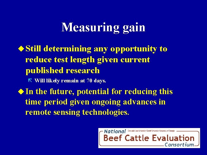 Measuring gain u Still determining any opportunity to reduce test length given current published