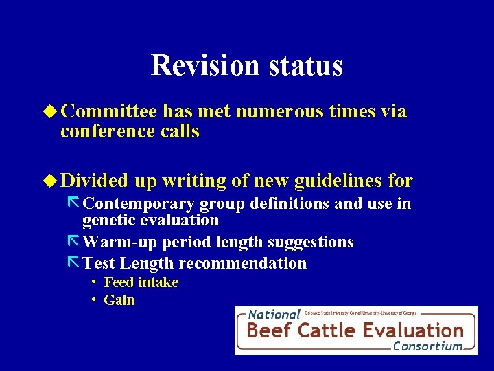 Revision status u Committee has met numerous times via conference calls u Divided up