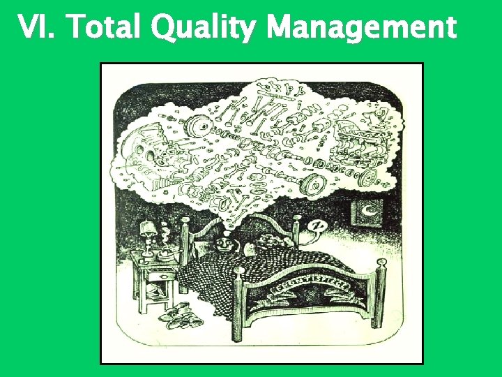 VI. Total Quality Management 