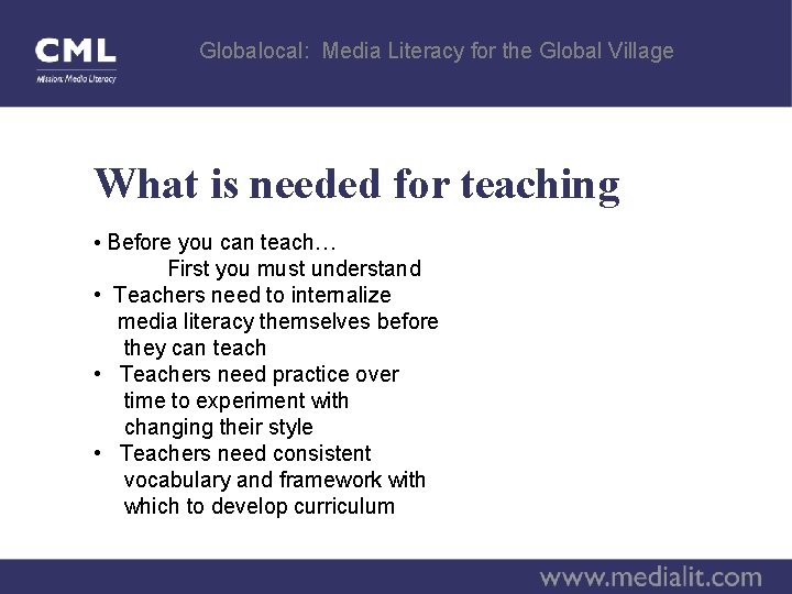 Globalocal: Media Literacy for the Global Village What is needed for teaching • Before