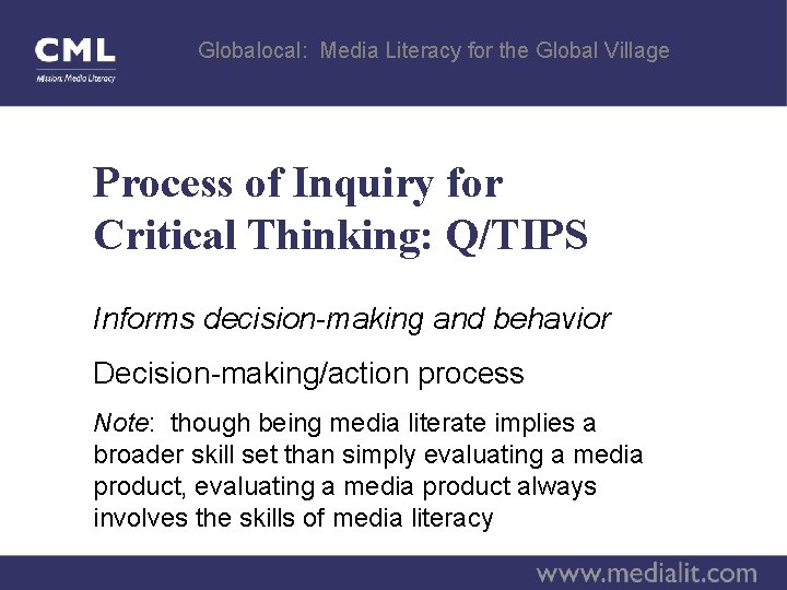 Globalocal: Media Literacy for the Global Village Process of Inquiry for Critical Thinking: Q/TIPS