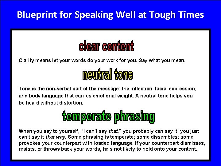 Blueprint for Speaking Well at Tough Times Clarity means let your words do your