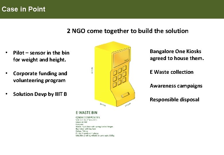 Case in Point 2 NGO come together to build the solution • Pilot –