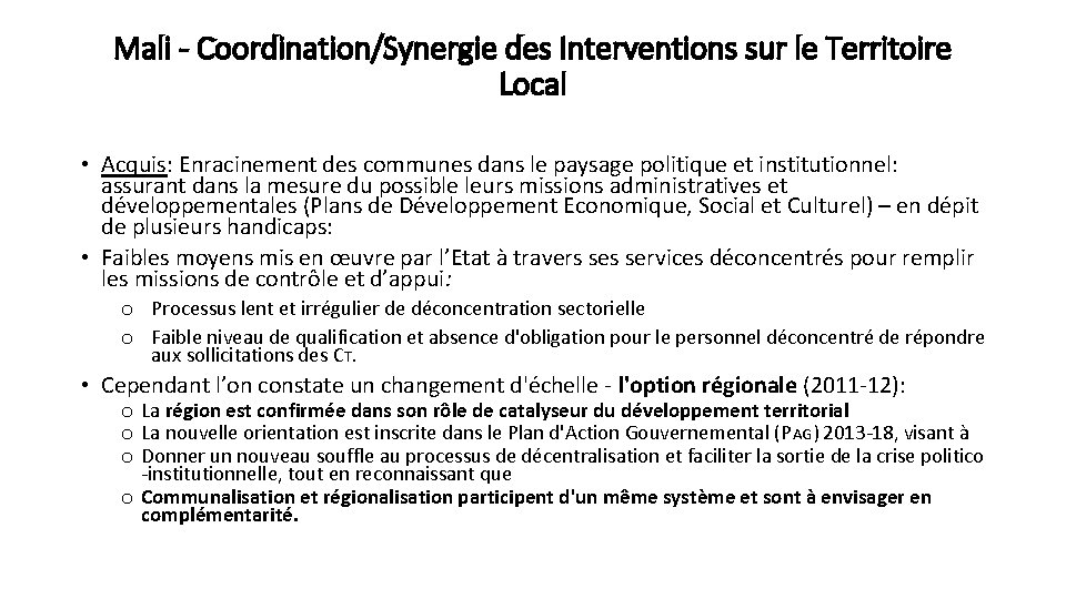 Mali - Coordination/Synergie des Interventions sur le Territoire Local • Acquis: Enracinement des communes