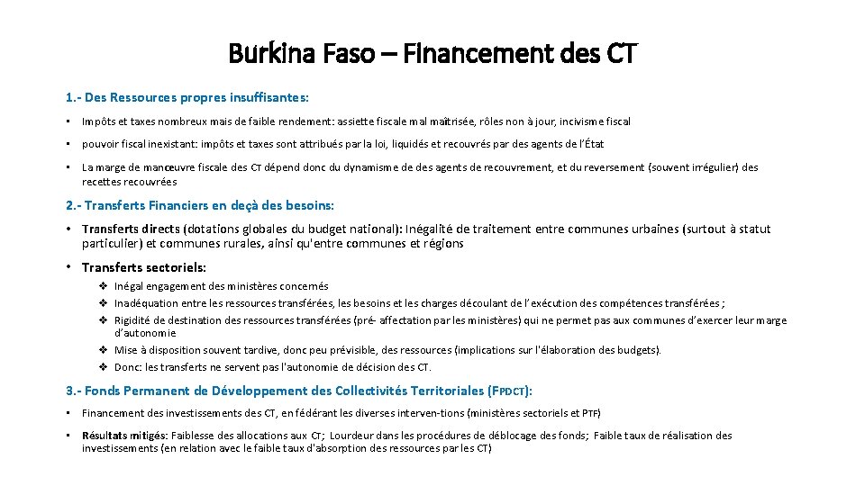 Burkina Faso – Financement des CT 1. - Des Ressources propres insuffisantes: • Impôts