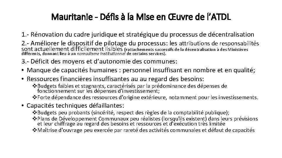 Mauritanie - Défis à la Mise en Œuvre de l’ATDL 1. Rénovation du cadre