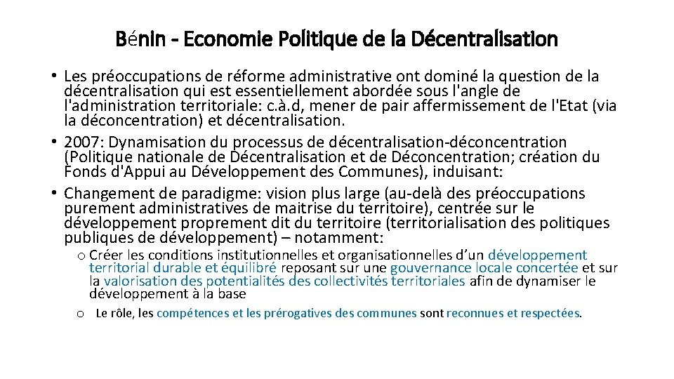 Bénin - Economie Politique de la Décentralisation • Les préoccupations de réforme administrative ont Bénin - Economie Politique de la Décentralisation • Les préoccupations de réforme administrative ont