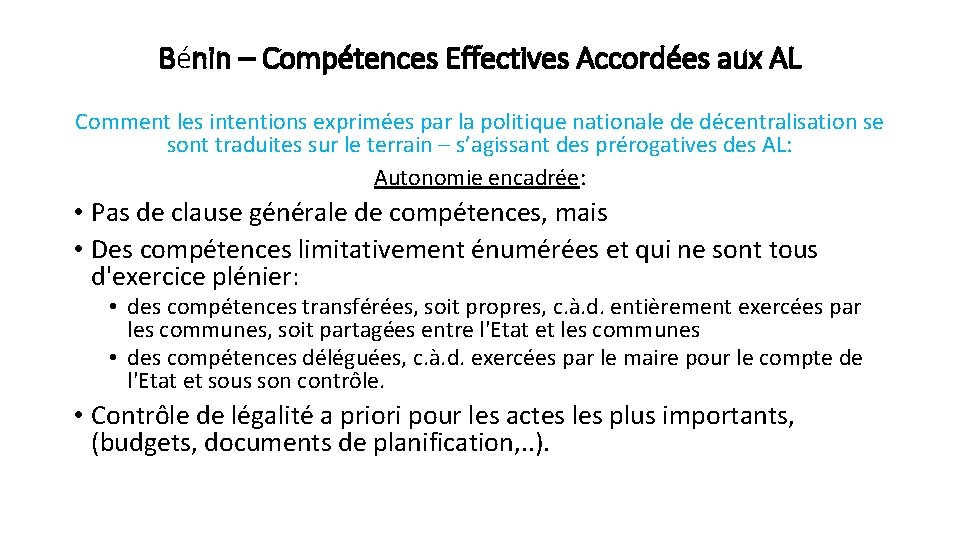 Bénin – Compétences Effectives Accordées aux AL Comment les intentions exprimées par la politique