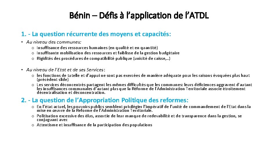 Bénin – Défis à l’application de l’ATDL 1. - La question récurrente des moyens Bénin – Défis à l’application de l’ATDL 1. - La question récurrente des moyens