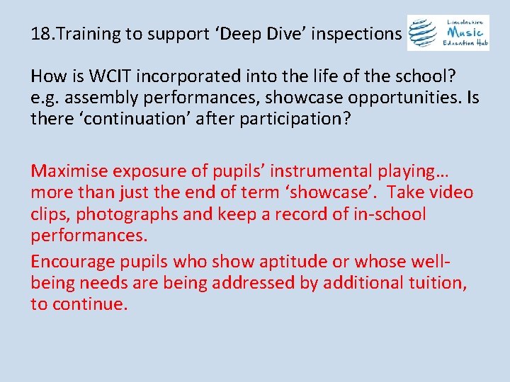 18. Training to support ‘Deep Dive’ inspections How is WCIT incorporated into the life