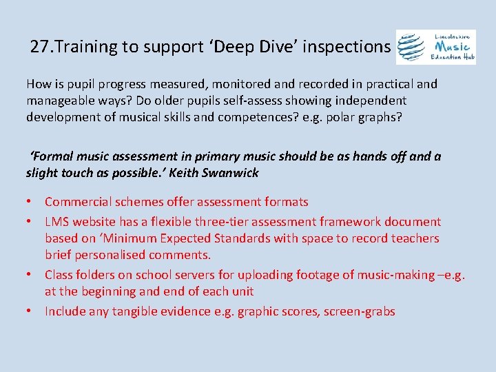 27. Training to support ‘Deep Dive’ inspections How is pupil progress measured, monitored and