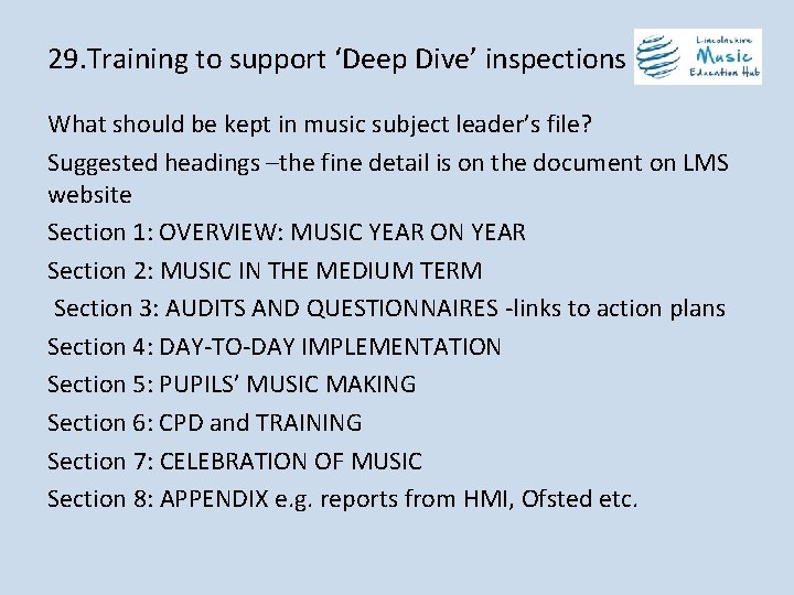 29. Training to support ‘Deep Dive’ inspections What should be kept in music subject