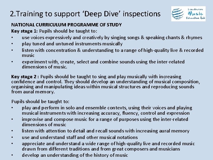 2. Training to support ‘Deep Dive’ inspections NATIONAL CURRICULUM PROGRAMME OF STUDY Key stage