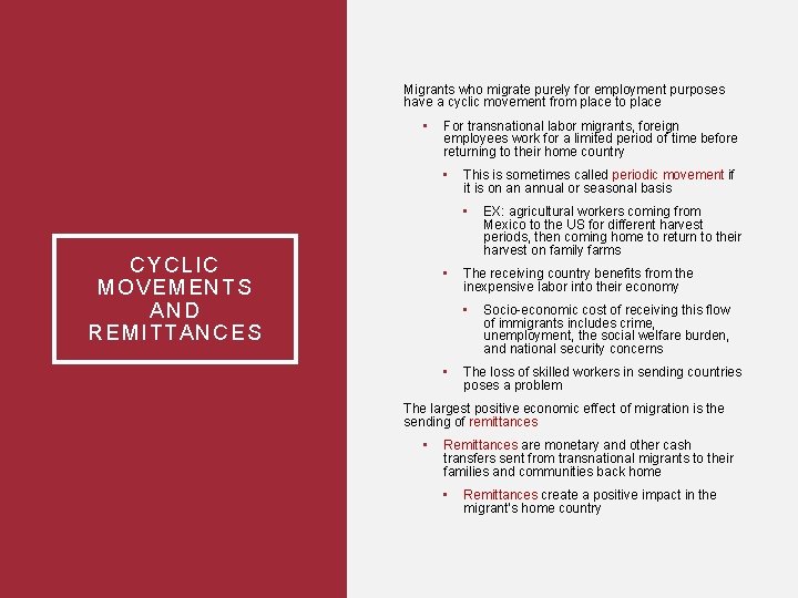 Migrants who migrate purely for employment purposes have a cyclic movement from place to