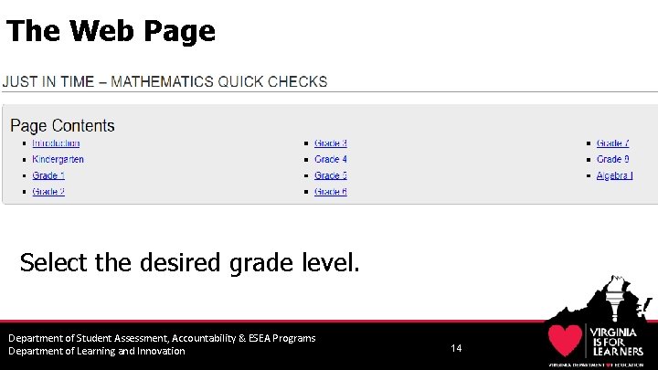The Web Page Select the desired grade level. Department of Student Assessment, Accountability &