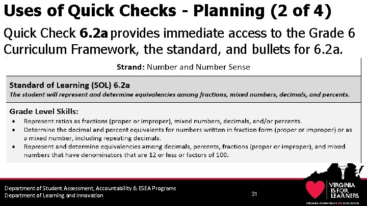 Uses of Quick Checks - Planning (2 of 4) Quick Check 6. 2 a